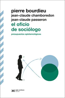 OFICIO DE SOCIÓLOGO, EL OFICIO DE SOCIÓLOGO, EL