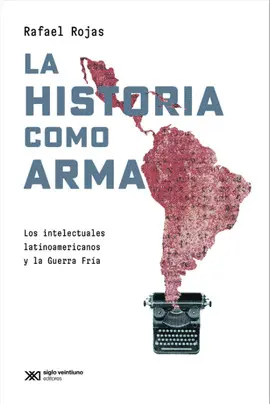 HISTORIA COMO ARMA, LA