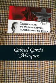 Aventuras de Miguel Littín, Clandestino en Chile, la