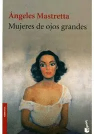 MUJERES DE OJOS GRANDES MUJERES DE OJOS GRANDES
