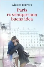Paris Es Siempre una Buena Idea