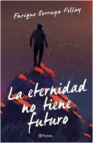 Eternidad no Tiene Futuro, la