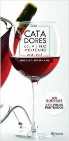 Guía Catadores del Vino Mexicano 2016-2017