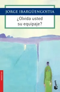 ¿Olvida Usted Su Equipaje?