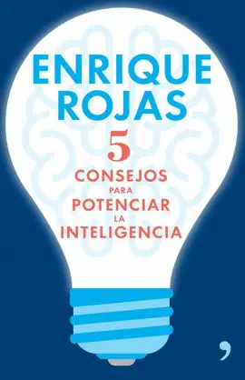 5 CONSEJOS PARA POTENCIAR LA INTELIGENCIA 5 CONSEJOS PARA POTENCIAR LA INTELIGENCIA
