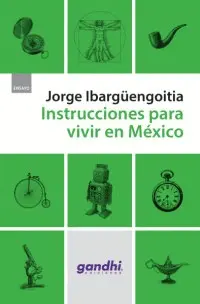 Instrucciones para Vivir en México