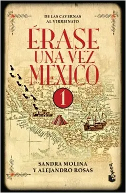 ÉRASE UNA VEZ MÉXICO 1