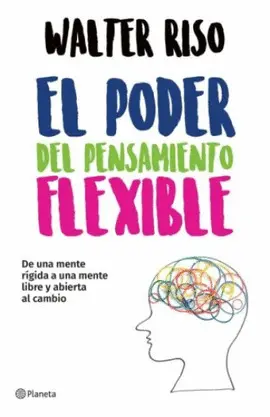 PODER DEL PENSAMIENTO FLEXIBLE, EL PODER DEL PENSAMIENTO FLEXIBLE, EL