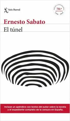 TÚNEL, EL (EDICIÓN CONMEMORATIVA 70 ANIVERSARIO) TÚNEL, EL (EDICIÓN CONMEMORATIVA 70 ANIVERSARIO)