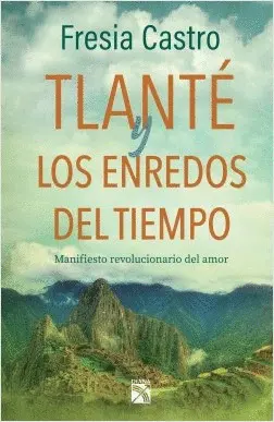 Tlanté y los Enredos del Tiempo