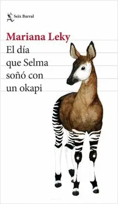 Día que Selma Soñó con un Okapi, el