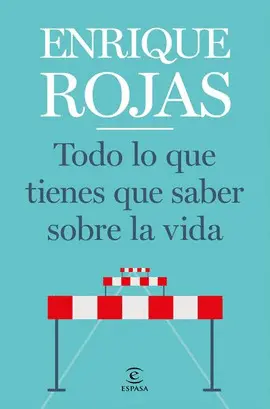 TODO LO QUE TIENES QUE SABER SOBRE LA VIDA TODO LO QUE TIENES QUE SABER SOBRE LA VIDA
