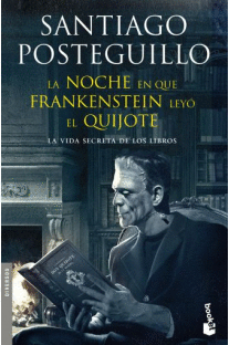 NOCHE EN QUE FRANKENSTEIN LEY EL QUIJOTE, LA