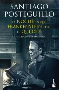 NOCHE EN QUE FRANKENSTEIN LEYÓ EL QUIJOTE, LA