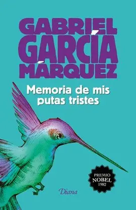 MEMORIA DE MIS PUTAS TRISTES MEMORIA DE MIS PUTAS TRISTES
