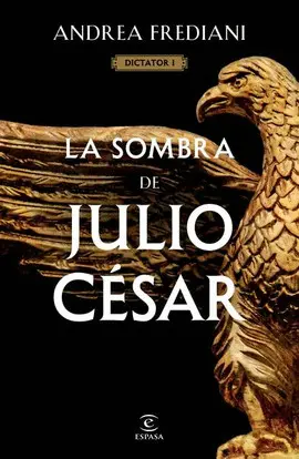 SOMBRA DE JULIO CÉSAR (DICTATOR 1), LA