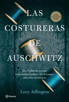 COSTURERAS DE AUSCHWITZ, LAS COSTURERAS DE AUSCHWITZ, LAS