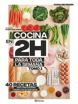 Cocina en 2 Horas para Toda la Semana