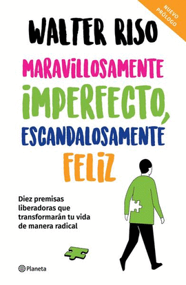 MARAVILLOSAMENTE IMPERFECTO, ESCANDALOSAMENTE FELIZ