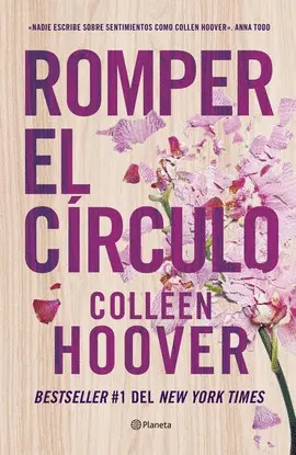 ROMPER EL CÍRCULO (IT ENDS WITH US) ROMPER EL CÍRCULO (IT ENDS WITH US)