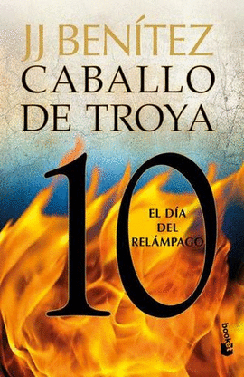 CABALLO DE TROYA 10. EL DA DEL RELMPAGO