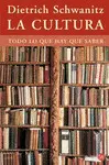 Cultura, la. Todo lo que Hay que Saber