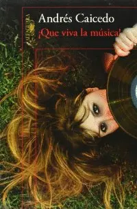 ¡Que Viva la Música!