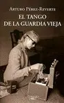 Tango de la Guardia Vieja, el