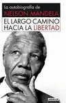 Largo Camino Hacia la Libertad, el