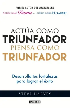 Actúa Como Triunfador, Piensa Como Triunfador