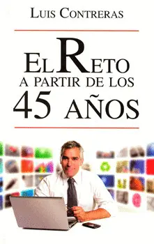 RETO A PARTIR DE LOS 45 AÑOS, EL