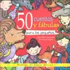 50 Cuentos y Fábulas para los Más Pequeños