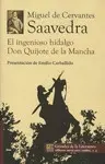 Ingenioso Hidalgo Don Quijote de la Mancha, el