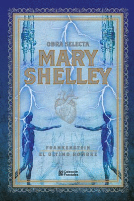 MARY SHELLEY. OBRA SELECTA
