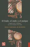 Fraile, el Indio y el Pulque, el