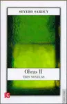 Obras Ii. Tres Novelas