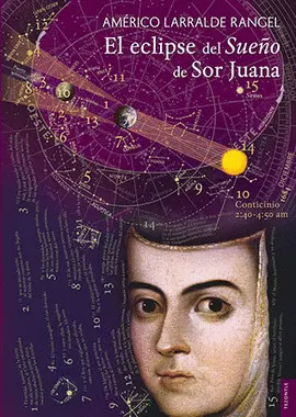 Eclipse del Sueño de Sor Juana, el