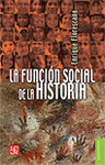FUNCIÓN SOCIAL DE LA HISTORIA, LA