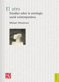 OTRO, EL. ESTUDIOS SOBRE LA ONTOLOGA SOCIAL CONTEMPORNEA
