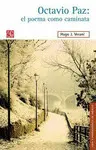 Octavio Paz: el Poema Como Caminata