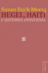 Hegel, Haití y la Historia Universal