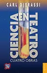 Ciencia en Teatro. Cuatro Obras
