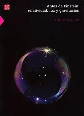 Antes de Einstein: Relatividad, Luz y Gravitación