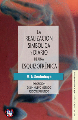 REALIZACIN SIMBLICA Y DIARIO DE UNA ESQUIZOFRNICA, LA