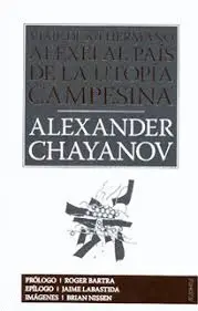 Viaje de mi Hermano Alexei Al País de la Utopía Campesina