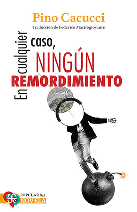 EN CUALQUIER CASO, NINGUN REMORDIMIENTO