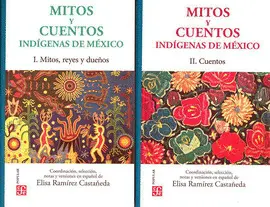 Paquete Mitos y Cuentos Indígenas de México, Vol. I y Ii