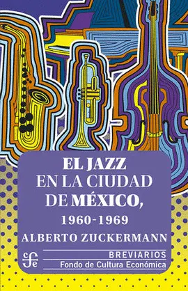 JAZZ EN LA CIUDAD DE MÉXICO 1960-1969, EL