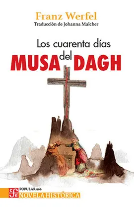 CUARENTA DÍAS DEL MUSA DAGH, LOS CUARENTA DÍAS DEL MUSA DAGH, LOS