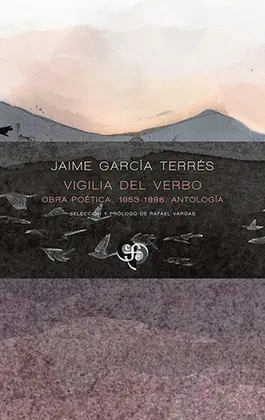 VIGILIA DEL VERBO. OBRA POÉTICA, 1953-1996
